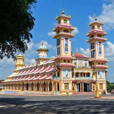  Le Tombeau de Cao Dai: Une Architecture Éclectique et un Culte Fascinant à Tây Ninh